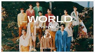 SEVENTEEN (세븐틴) - _WORLD [8D AUDIO] USE HEADPHONES