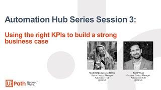 Automation HUB Series Session 3: Using the right KPIs to build a strong business case