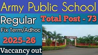 APS Regular|Fixterm |Adhoc|Vaccancy 2025-26|Army Public School Vacancy|Salary|PGT|Tgt|PRT