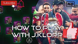 HOW TO PLAY KLOPP IN PES 2020 || MANAGER REVIEW (JURGEN KLOPP)