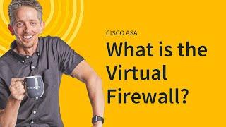 MicroNugget: What is the ASA Virtual Firewall?