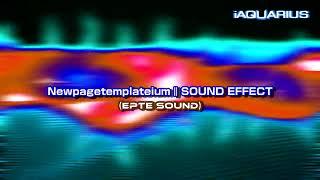 Newpagetemplateium | SOUND EFFECT