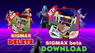 HOW TO DOWNLOAD SIGMAX BETA VERSION  | SIGMAX NEW UPDATE | SIGMAX | SIGMA GAME DOWNLOAD LINK 