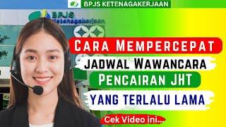 Cara Mempercepat Wawancara Klaim JHT BPJS Ketenagakerjaan Karena Jadwal Terlalu Lama