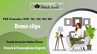 French tweets Live online classes Demo Clips I TEF Canada  I  TCF  I  DELF  A1, A2, B1, B2