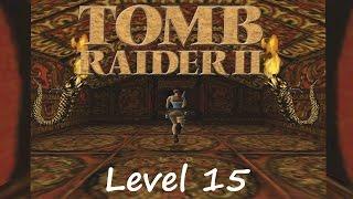 Tomb Raider 2 Walkthrough - Level 15: Temple of Xian