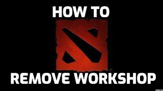 How To Remove Workshop Update  "Dota2" / روش پاک کردن آپدیت ورک شاپ