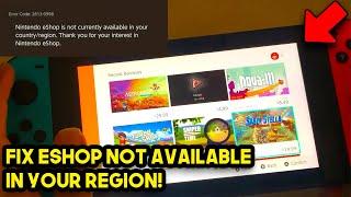 How to *FIX* NINTENDO SWITCH ESHOP NOT AVALIABLE IN YOUR COUNTRY/REGION | EASY FIX