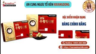 Mua An Cung Ngưu Hoàng Hoàn Tổ Kén Hàn Quốc Hàng Chính Hãng Ở Đâu?