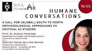 #19 Humane Conversation - A Call for Global South to North Methodological Approaches in Critical AI