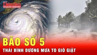 Bão số 5 ở tây Thái Bình Dương tăng cấp nhanh chóng, đạt cấp độ dữ dội  | Tin tức 24h
