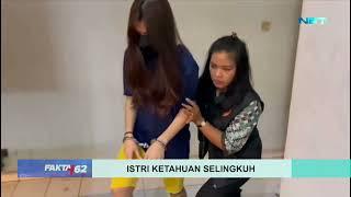 Istri Ketahuan Selingkuh - Fakta +62