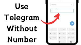 How to Use Telegram Without Phone Number 2024