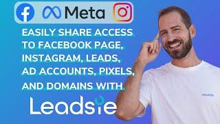 Share Facebook / Meta Assets with your Partner with Leadsie (Page, Ad Account, Domain, Leads, Pixel)