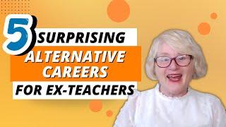 5 jobs for ex teachers | Alternative careers for teachers