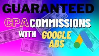 How To Promote Your Blog On Google Ads and Earn GUARANTEED CPA Commissions | Paid Ads for CPA Offers