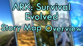 ARK Story Map Overview (Island | Scorched | Aberration | Extinction | Genesis)