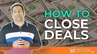 How To Close Deals In Sales ⭐Golden⭐| 3DCrystal.com