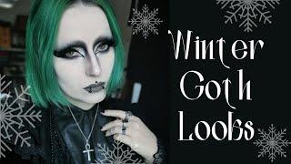 ️ 4 Winter Goth Looks ️ | lilachris