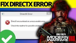 Fix COD MW3 & Warzone DirectX Error | Fix MW3 Directx Encountered An Unrecoverable Error