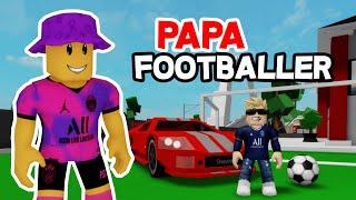 MON PAPA EST FOOTBALLER SUR BROOKHAVEN ROBLOX