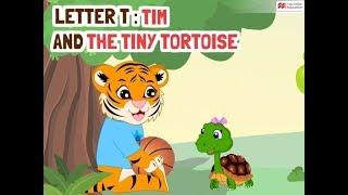 Alphabet Stories | LETTER T | TIM AND THE TINY TORTOISE | Macmillan Education India