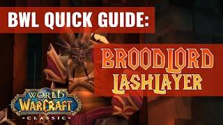 Blackwing Lair Quick Boss Guides: Broodlord Lashlayer (WoW Classic)