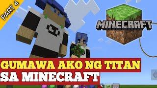 GUMAWA AKO NG TITAN SA MINECRAFT - vadik ph | Minecraft