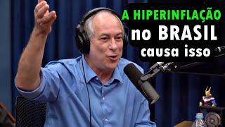 A Hiperinflação no Brasil causa isso - Ciro Gomes