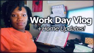 Work Vlog | New Home Updates
