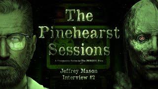 Jeff "The Killer" Patient Interview #2 [The Pinehearst Sessions] (TMF)