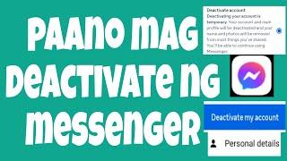 PAANO MAG DEACTIVATE NG MESSENGER