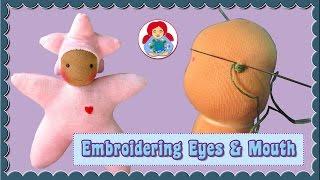 DIY | Star Baby Doll Part 3: Embroidering eyes and mouth | Sami Doll Tutorials