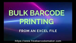 Free Barcode Maker Software -  Bulk Barcode Printing (also from Excel)