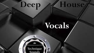 DEEP HOUSE VOCALS  TECHNIQUE SOUNDS