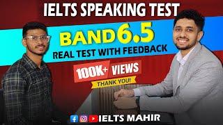 IELTS Speaking Band 6.5 Real Test - with Feedback | IELTS Mahir |