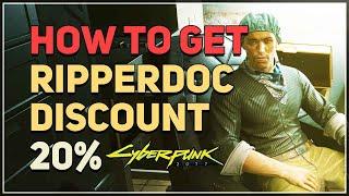 How to get Ripperdoc Discount Cyberpunk 2077