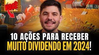 10 ações que devem pagar dividendos CABULOSOS em 2024!