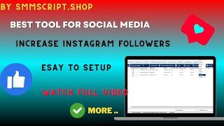 Best Tool For Social Media Marketing | Instagram Followers tools | instagram software for followers