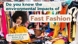 The Dirty Truth of Fast Fashion | How does fashion impact the environment?