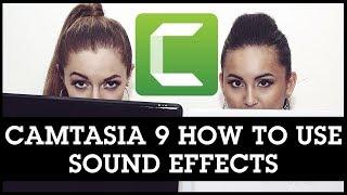 Camtasia 9 How To Use Sound Effects / Audio Effects