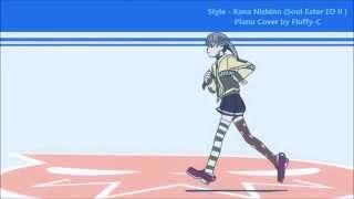 Style - Kana Nishino (Soul Eater ED II) - Piano Ver. - FanCover [Fluffy-C]