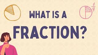 What is a Fraction?