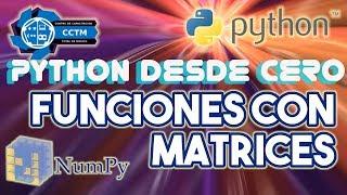 ¿Cómo usar funciones con matrices? | Numpy | Python desde cero│¡Muy básico!