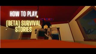 ROBLOX | [BETA] Survival Stories | Tips and how to play