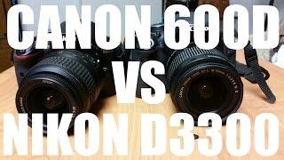 Выбираем зеркалку для начинающих! Nikon D3300 vs Canon 600D! Обзор, сравнение, видео тест.