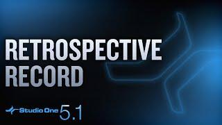 New in Studio One 5.1: Retrospective Record