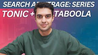 Search Arbitrage Series: How To Create Tonic Search Arbitrage Campaigns on Taboola
