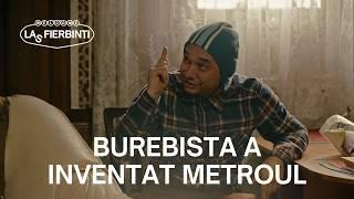 Dorel explică istoria: Burebista a inventat metroul | Las Fierbinți 26