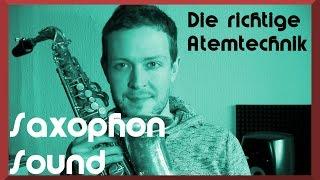 Die richtige Atemtechnik für Saxophonisten - Video: Saxophon Sound, Saxophon lernen, Atmung